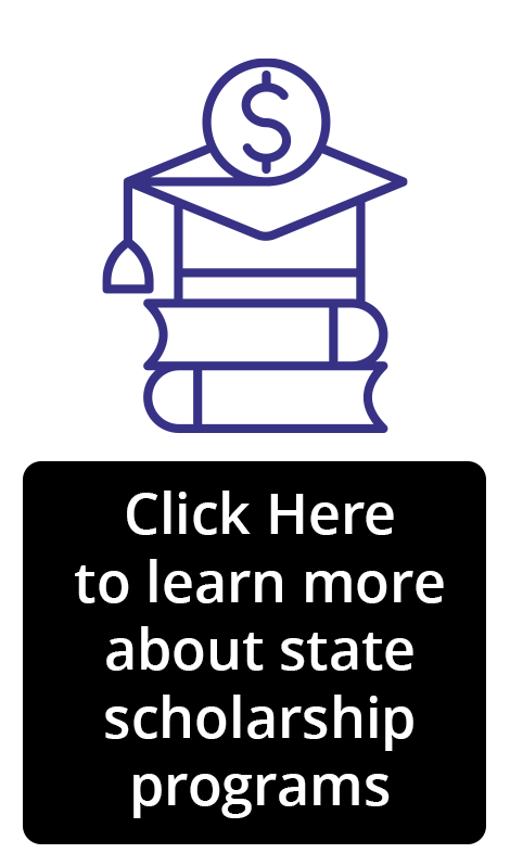 Click here to learn more about state scholarship programs